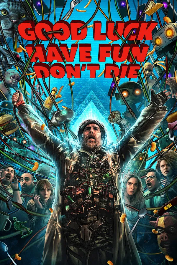 Good Luck, Have Fun, Don’t Die